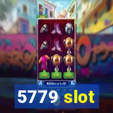 5779 slot